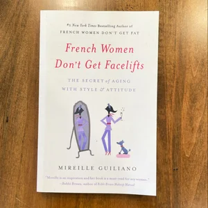 French Women Don't Get Facelifts