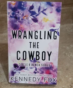 Wrangling the Cowboy (Special Edition) 