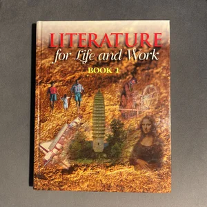 Literature for Life and Work, Book 1