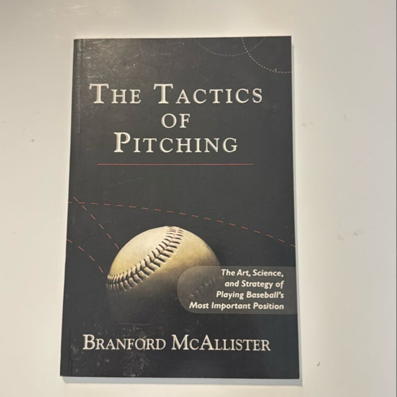 The Tactics of Pitching