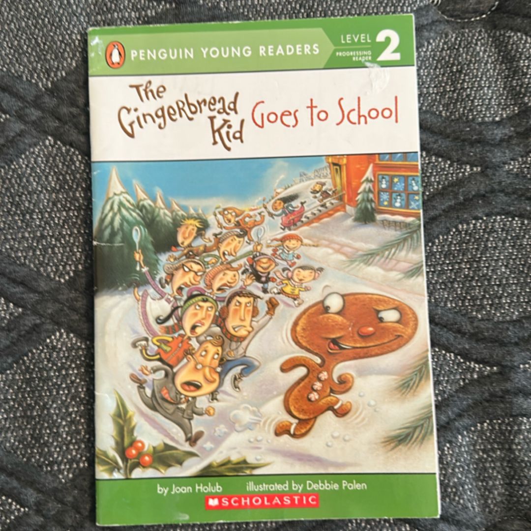 The Gingerbread Kid Goes to School