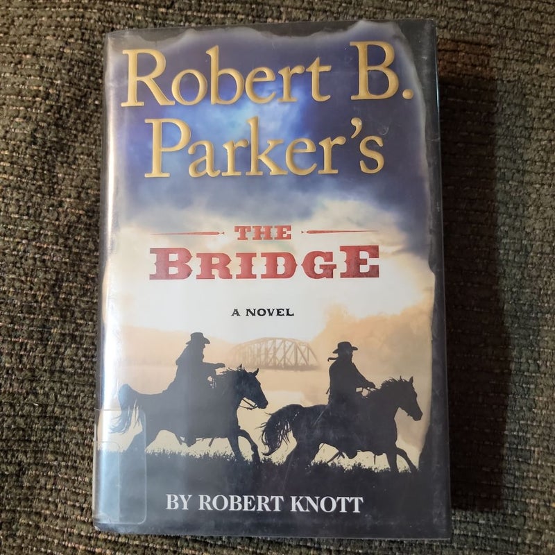 Robert B. Parker's the Bridge (Library Copy)