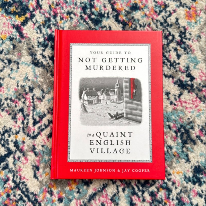 Your Guide to Not Getting Murdered in a Quaint English Village