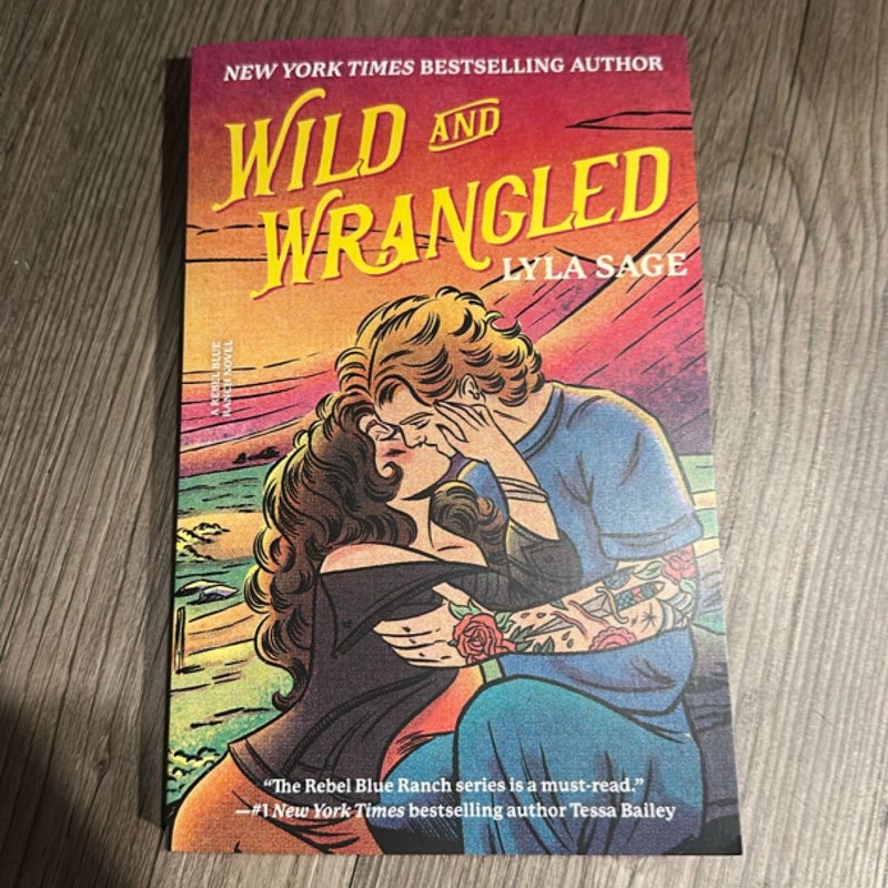 Wild and Wrangled
