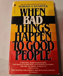 When Bad Things Happen to Good People