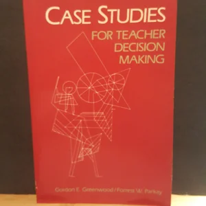 Case Studies for Teacher Decision Making