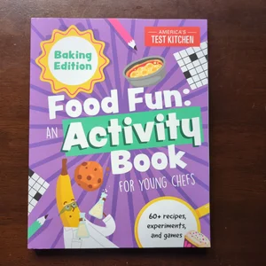 Food Fun an Activity Book for Young Chefs