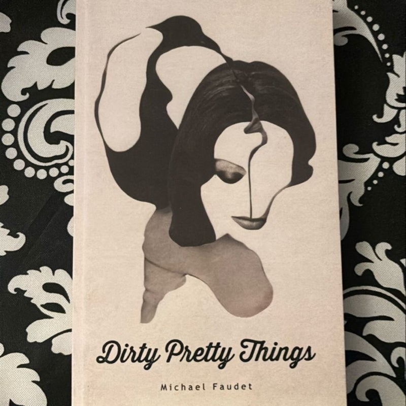 Dirty Pretty Things