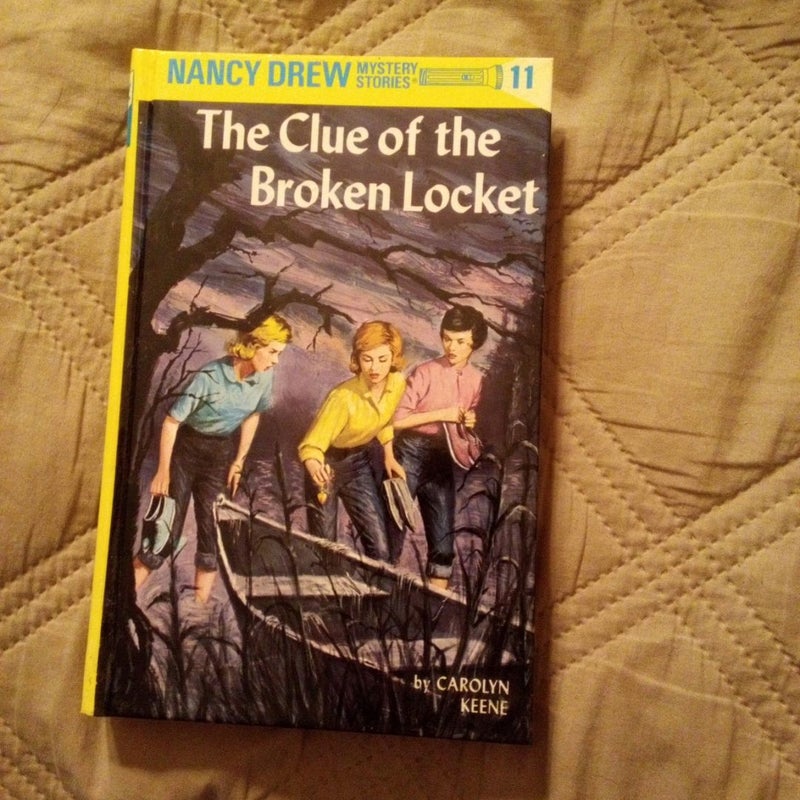 Nancy Drew 11: the Clue of the Broken Locket