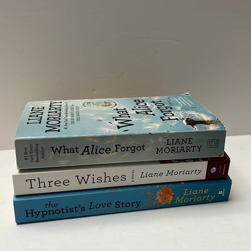 Liane Moriarty (3 Book) Bundle: What Alice Forgot, Three Wishes, & The Hypnotist’s Love Story 
