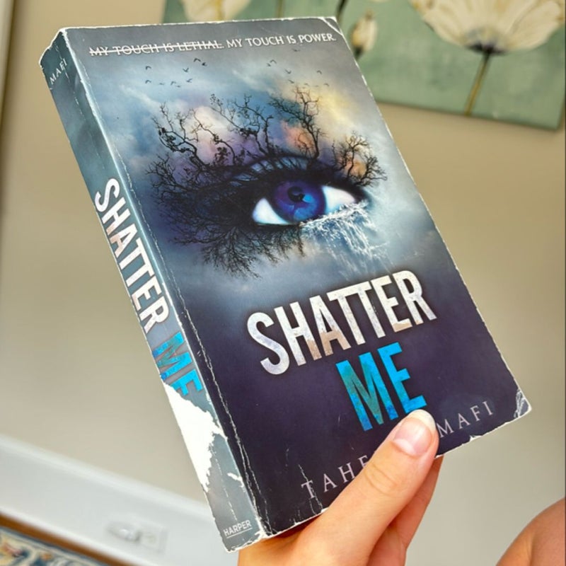 Shatter Me