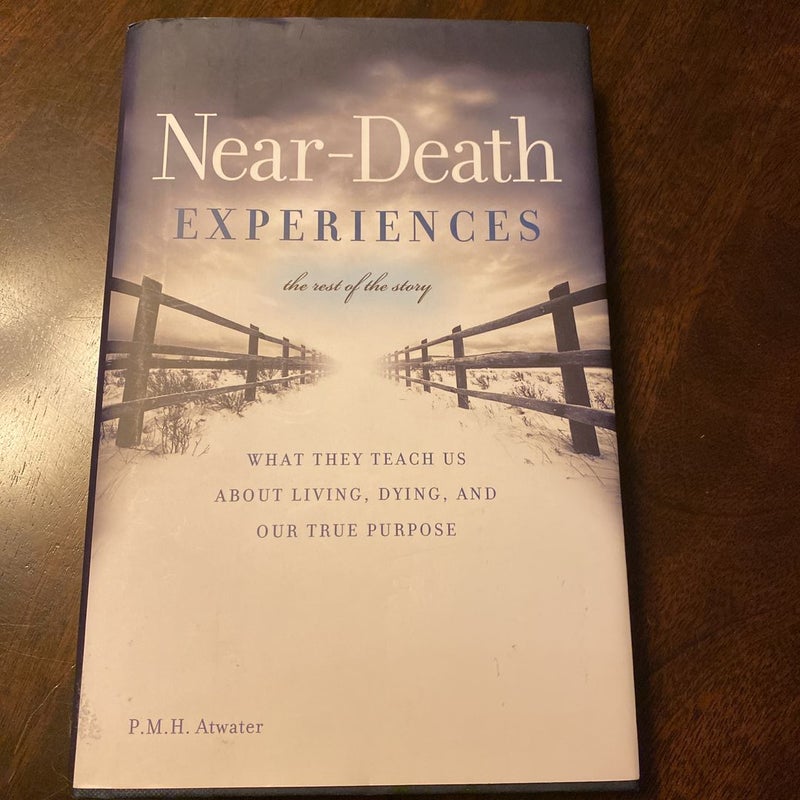 Near-Death Experiences, the Rest of the Story