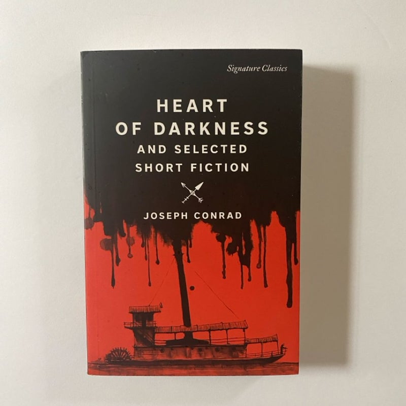 Heart of Darkness and Selected Short Fiction