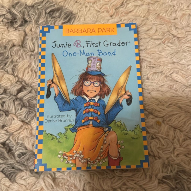 Junie B., First Grader; One-Man Band