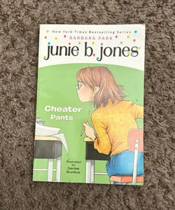 Junie B. Jones #21: Cheater Pants