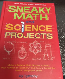 Sneaky Math and Science Projects
