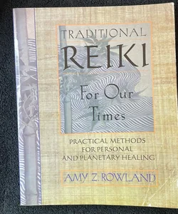 Traditional Reiki for Our Times
