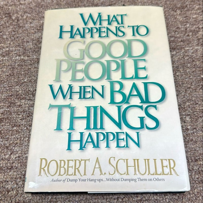 What Happens to Good People When Bad Things Happen