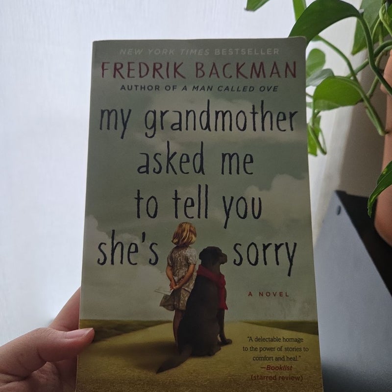 My Grandmother Asked Me to Tell You She's Sorry