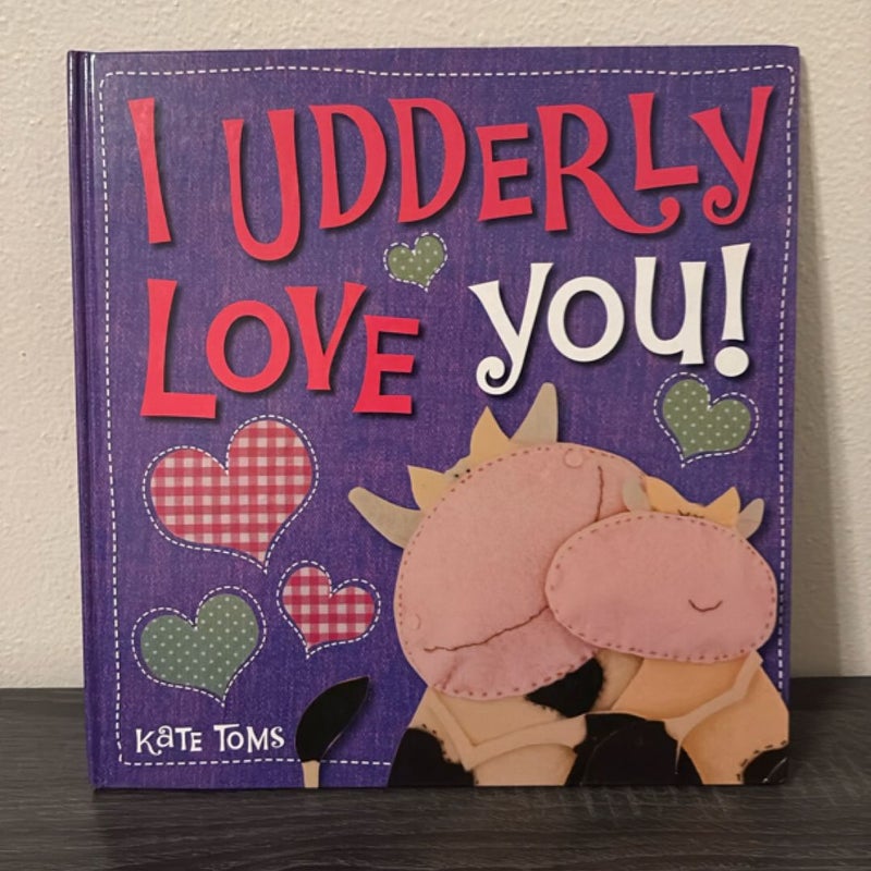I Udderly Love You