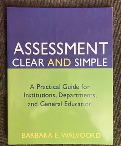 ASSESSMENT CLEAR AND SIMPLE