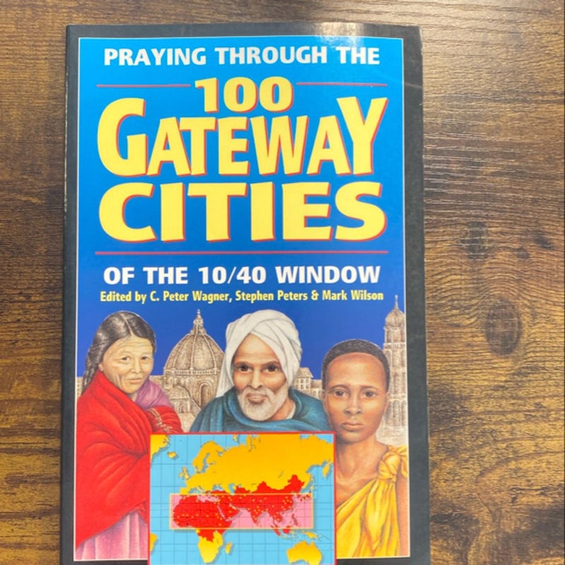 Praying Through the 100 Gateway Cities of the 10/40 Window