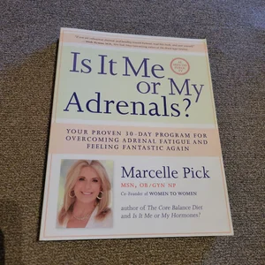 Is It Me or My Adrenals?