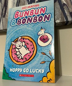 Hoppy Go Lucky: a Graphix Chapters Book (Bunbun and Bonbon #2)