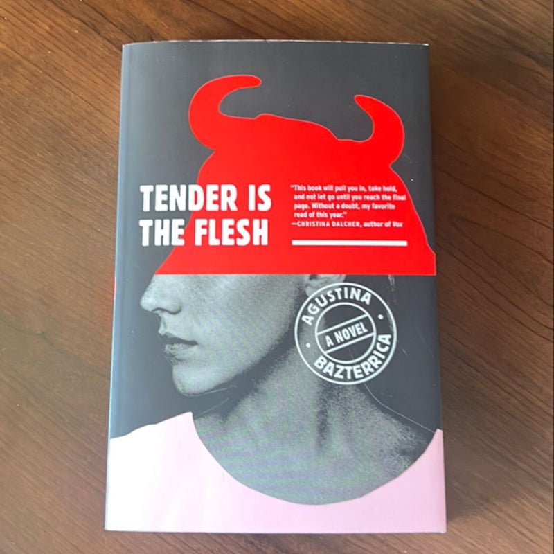 Tender Is the Flesh