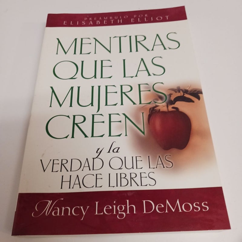 Mentiras Que las Mujeres Creen y la Verdad Que las Hace Libres