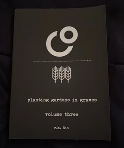 Planting Gardens in Graves III