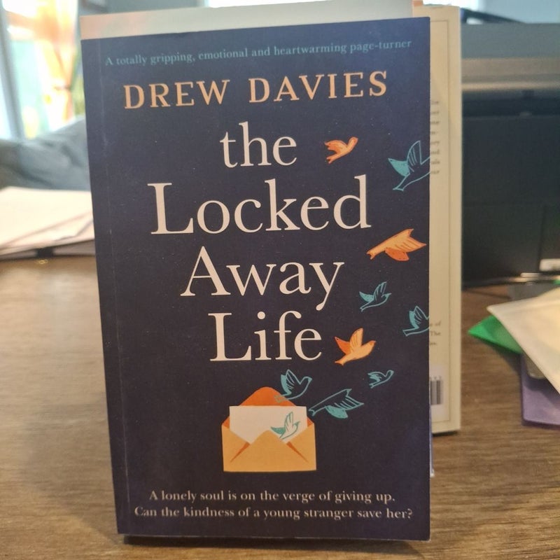 The Locked-Away Life