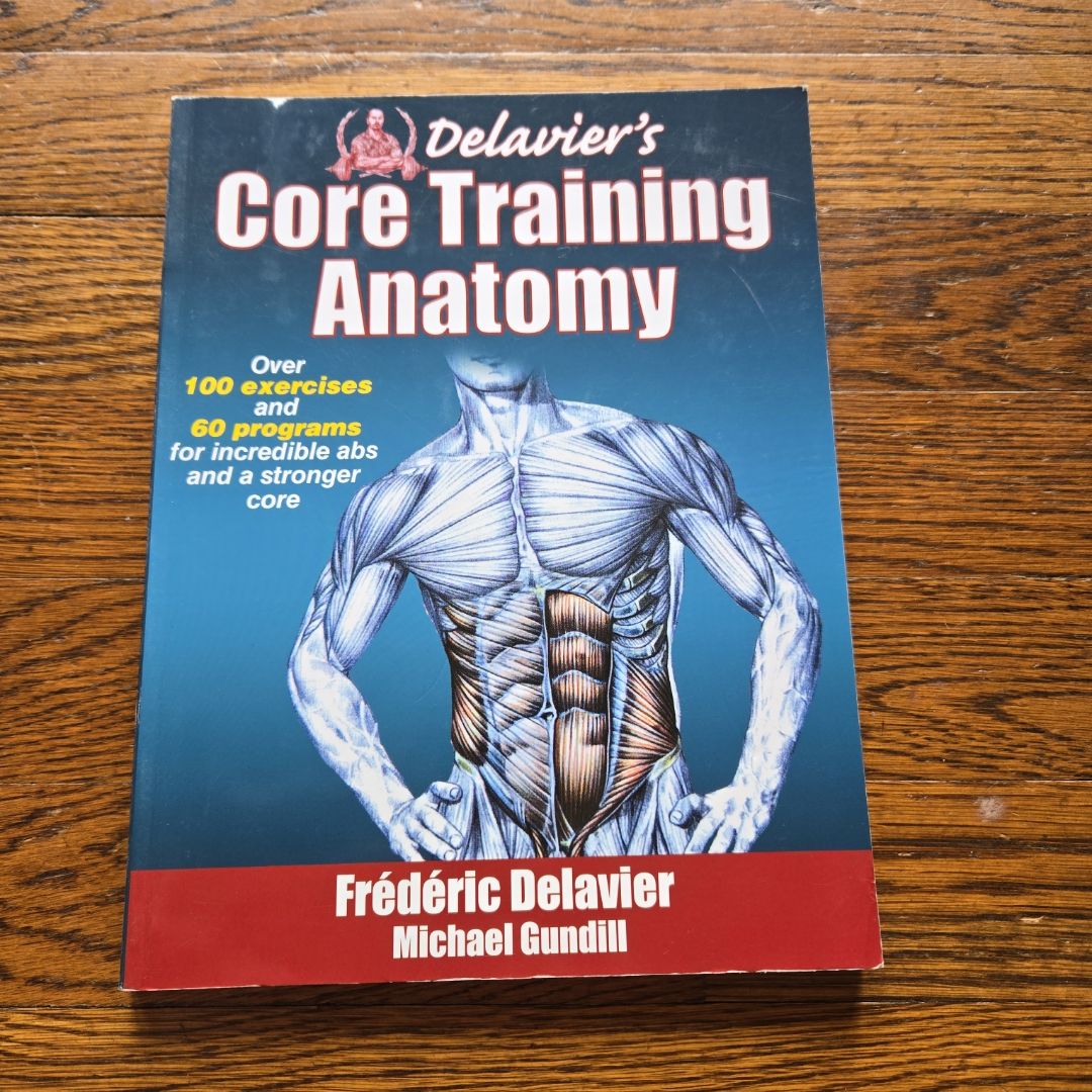 Delavier's Core Training Anatomy by Frederic Delavier, Michael Gundill