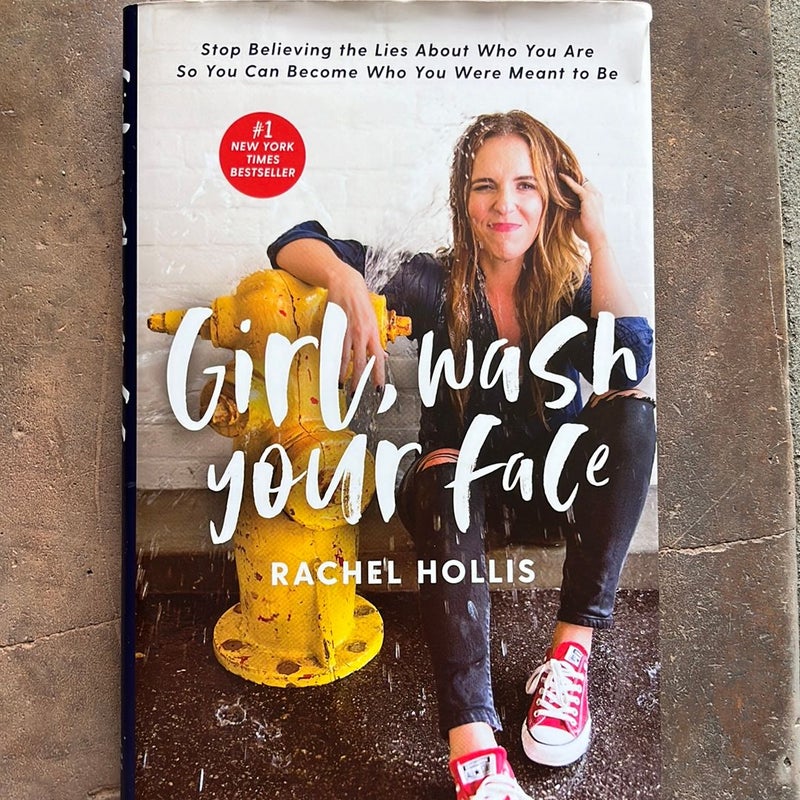 Girl, Wash Your Face