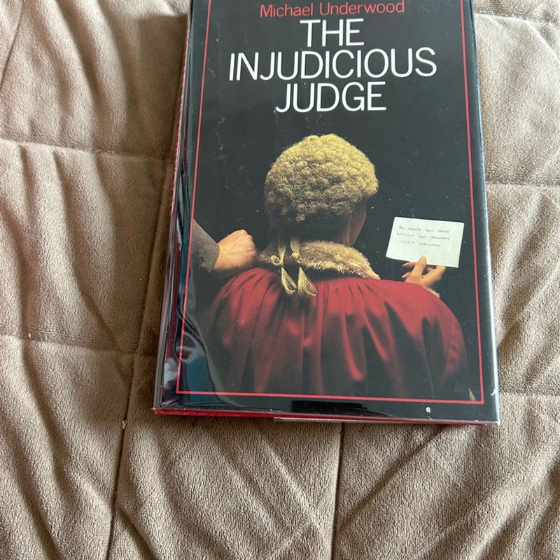 The Injudicious Judge