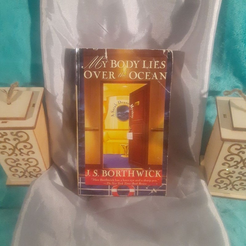 My Body lies over the ocean: A Sarah Deane mystery by J.S. Borthwick