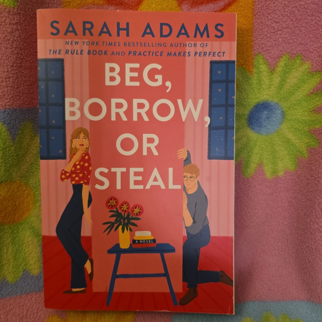 Beg, Borrow, or Steal