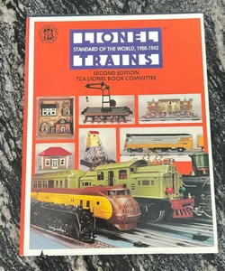 Lionel standard of the world 1900- 1943 trains second edition