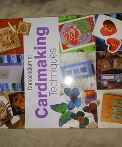 Compendium of Cardmaking Techniques