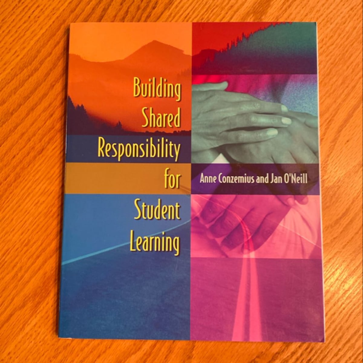 Building Shared Responsibility for Student Learning by Anne Conzemius ...