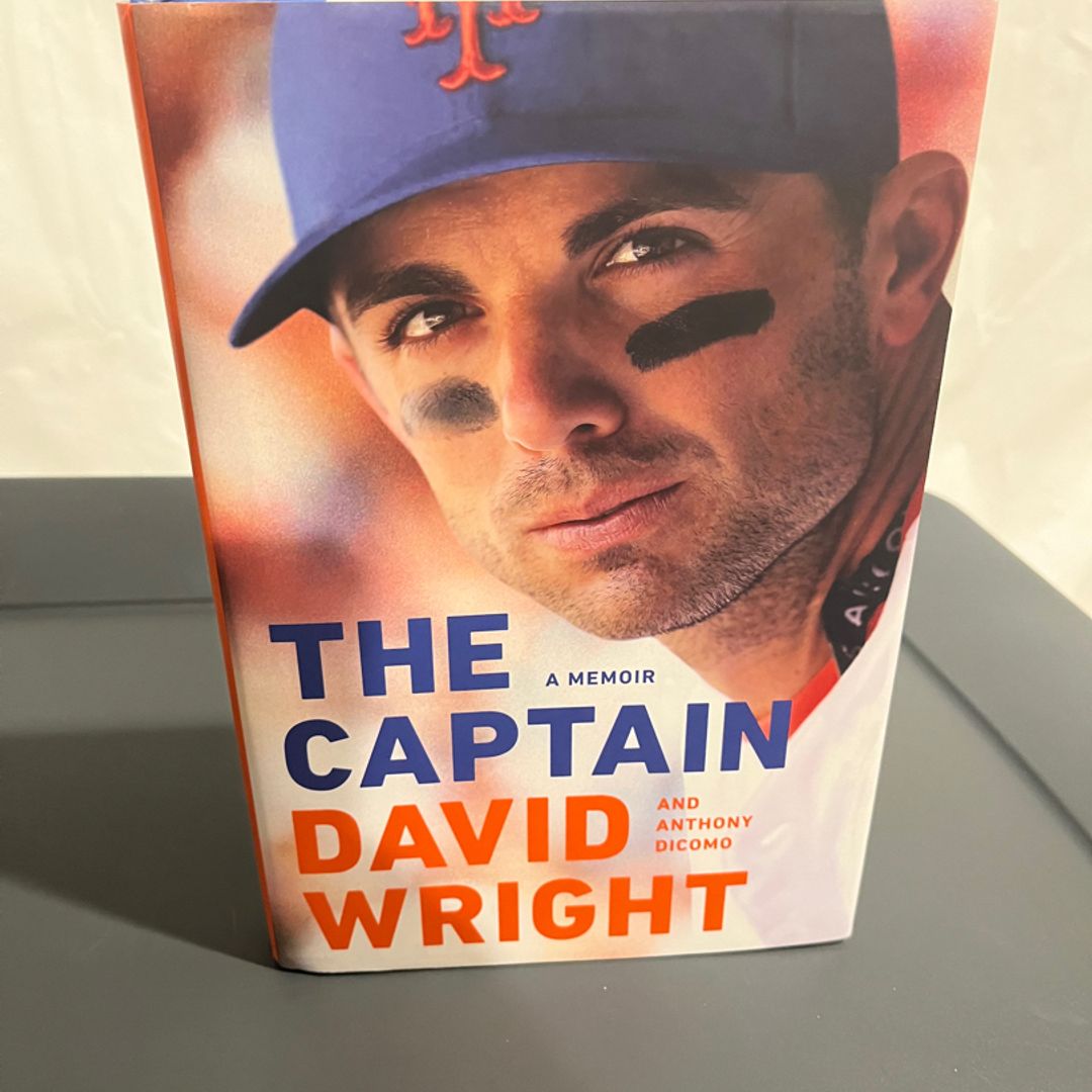 David Wright: A Captain's Story of Tragedy and Triumph 