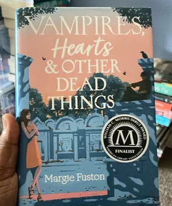 Vampires, Hearts and Other Dead Things