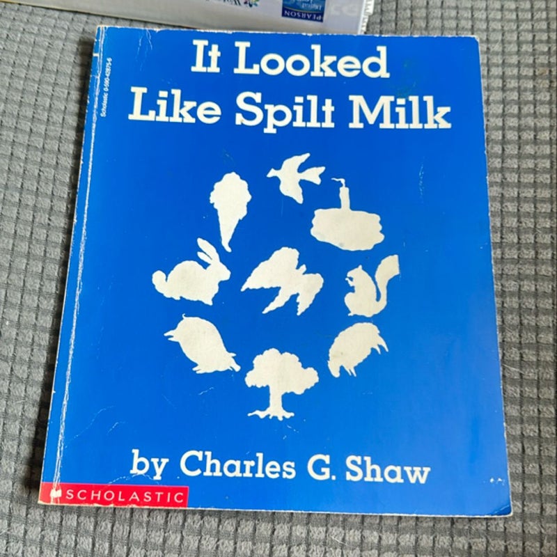 It Looked Like Spilt Milk