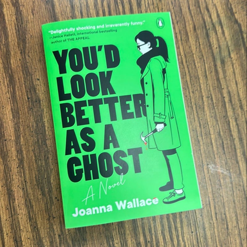 You'd Look Better As a Ghost