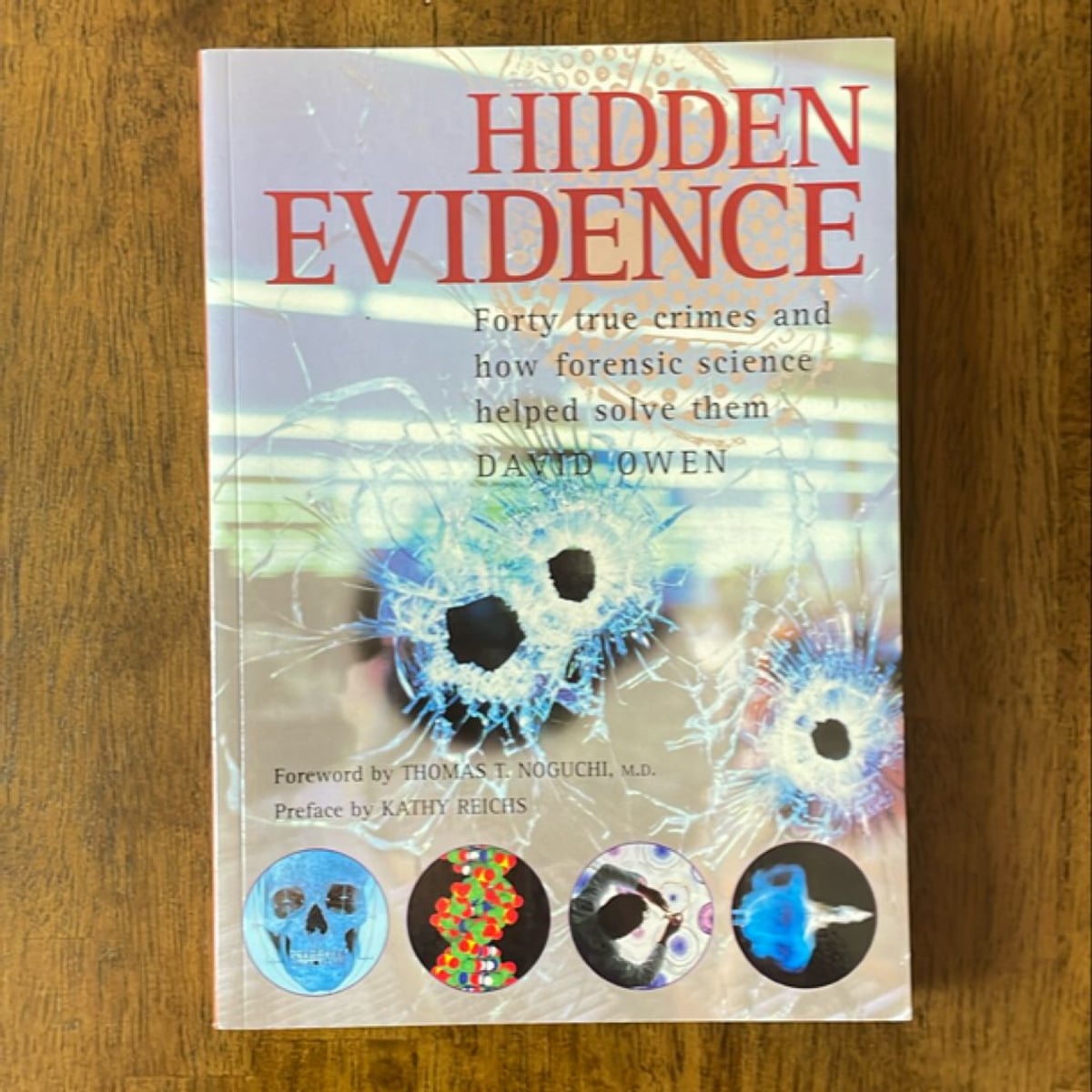 Hidden Evidence by David Owen, Kathy Reichs, Thomas T. Noguchi