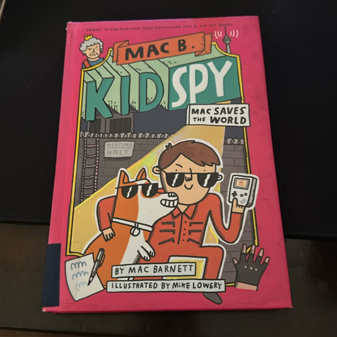 Mac Saves the World (Mac B. , Kid Spy #6)