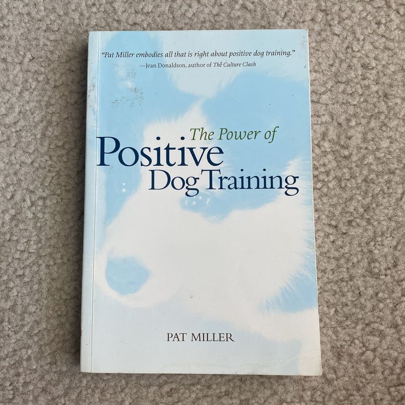 The Power of Positive Dog Training