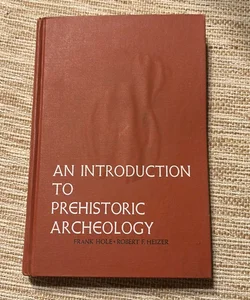 An introduction to prehistoric archaeology