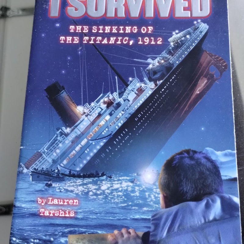 I Survived the Sinking of the Titanic 1912