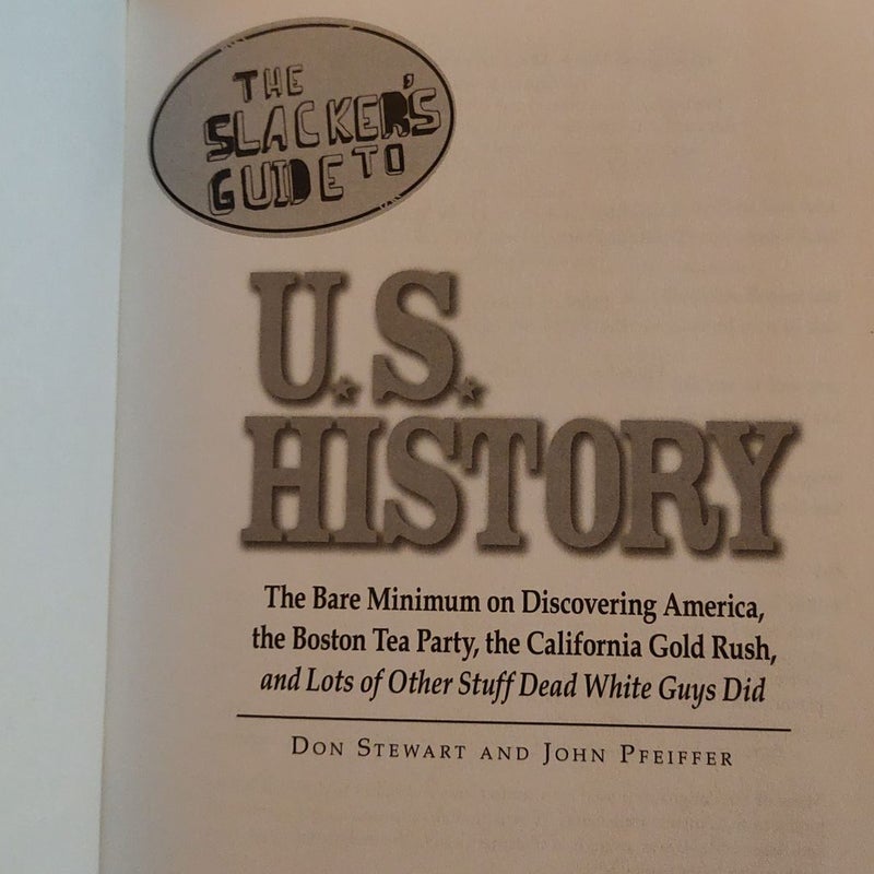 The Slackers Guide to U. S. History